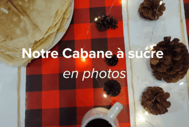 Notre espace est devenu une cabane à sucre 🍁
