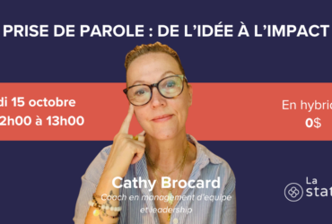 Balado : Prise de parole : de l’idée à l’impact